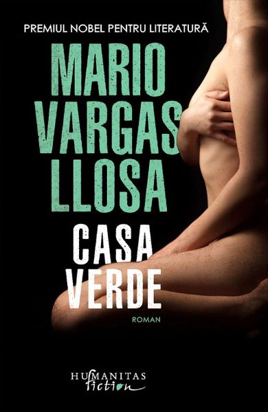 Cartea Casa verde - Mario Vargas Llosa de Mario Vargas Llosa