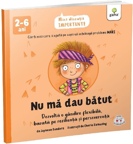 Cartea Nu ma dau batut - Jayneen Sanders de Nu ma dau batut - Jayneen Sanders