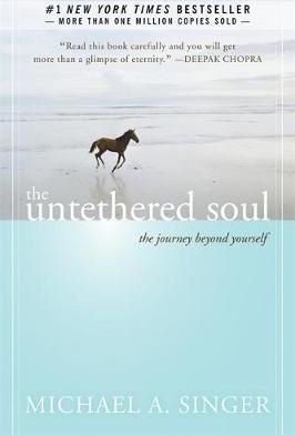 Cartea The Untethered Soul: The Journey Beyond Yourself - Michael A. Singer de The Untethered Soul: The Journey Beyond Yourself - Michael A. Singer