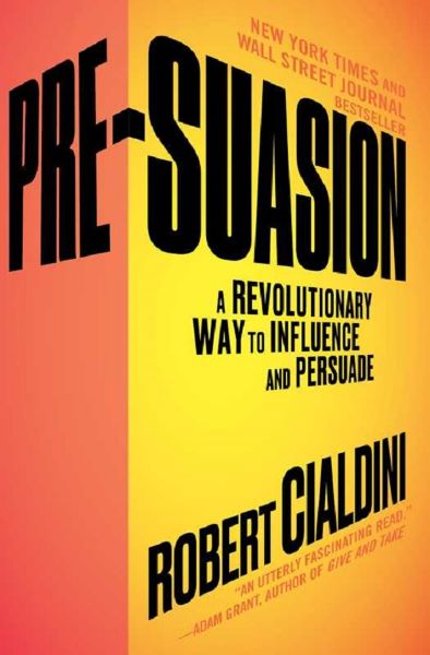 Cartea Pre-Suasion - Robert Cialdini de Robert Cialdini