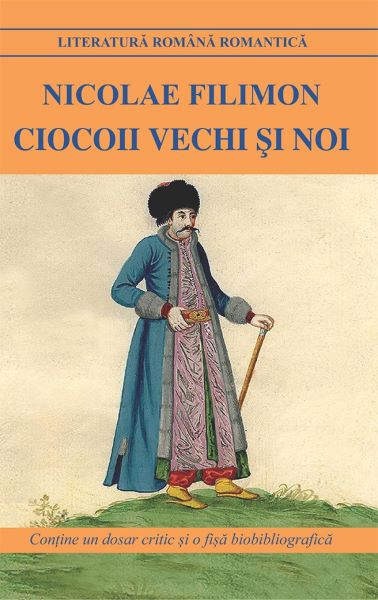 Cartea Ciocoii vechi si noi - Nicolae Filimon de Nicolae Filimon