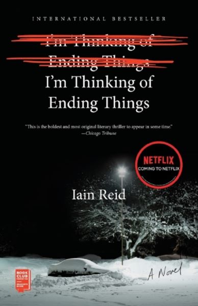 Cartea I'm Thinking of Ending Things - Iain Reid de Iain Reid