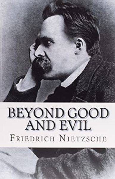 Cartea Beyond Good and Evil - Friedrich Nietzsche de Friedrich Nietzsche