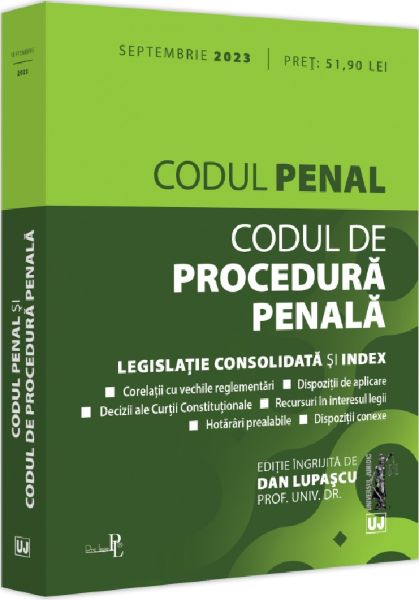 Cartea Codul penal si Codul de procedura penala Septembrie 2023 de Dan Lupascu
