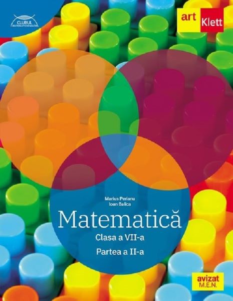 Cartea Matematica - Clasa 7 Partea 2 - Traseul albastru de Ioan Balica, Marius Perianu