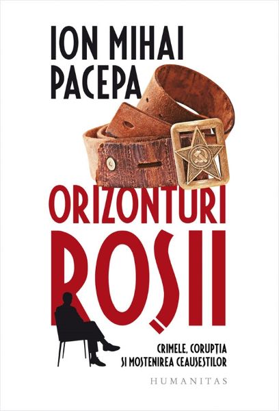 Cartea Orizonturi rosii de Ion Mihai Pacepa