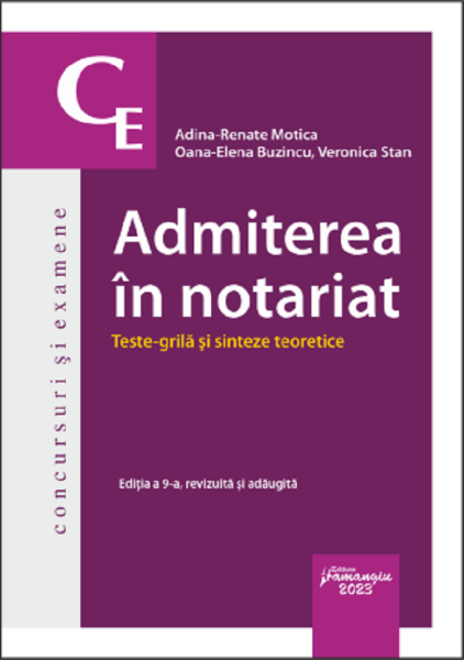 Cartea Admiterea in notariat. Teste grila si sinteze teoretice Ed.9 – Editura HAMANGIU