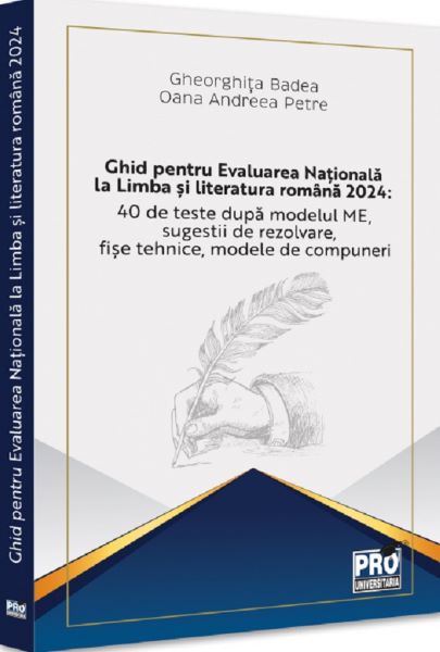 Cartea Ghid pentru Evaluarea Nationala la Limba si literatura romana 2024 de Ghid pentru Evaluarea Nationala la Limba si literatura romana 2024