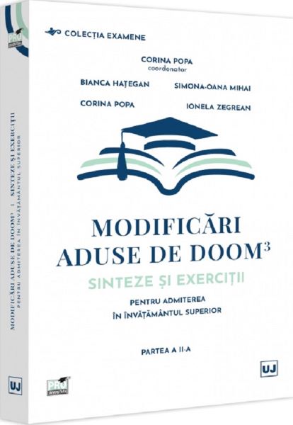 Cartea Modificari aduse de Doom3: Sinteze si exercitii admitere invatamantul superior. Partea a II-a de Corina Popa