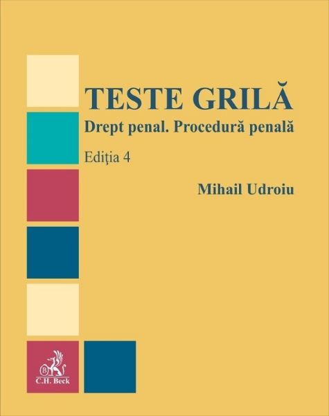 Cartea Teste grila. Drept penal. Procedura penala Ed.4 de Mihail Udroiu