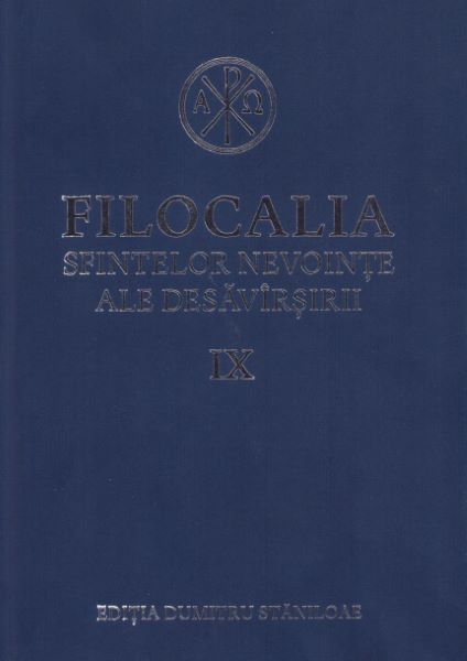 Cartea Filocalia 9 Sfintelor nevointe ale desavarsirii de Filocalia 9 Sfintelor nevointe ale desavarsirii