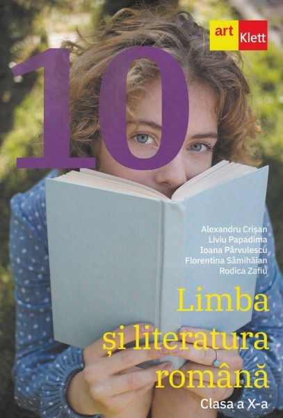 Cartea Limba si literatura romana - Clasa 10 de Alexandru Crisan