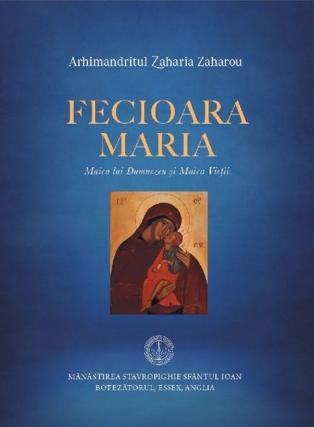 Cartea Fecioara Maria. Maica lui Dumnezeu si Maica Vietii de Fecioara Maria. Maica lui Dumnezeu si Maica Vietii