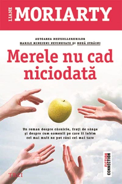 Cartea Merele nu cad niciodata de Liane Moriarty