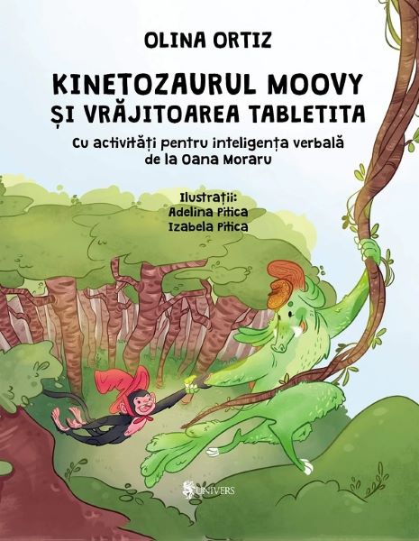 Cartea Kinetozaurul Moovy si vrajitoarea Tabletita de Olina Ortiz