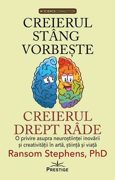 Cartea Creierul stang vorbeste, creierul drept rade de Ransom Stephens