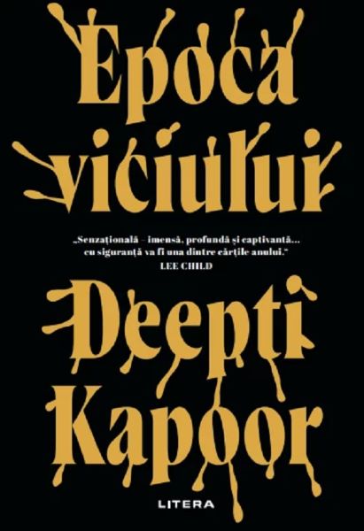 Cartea Epoca viciului de Deepti Kapoor