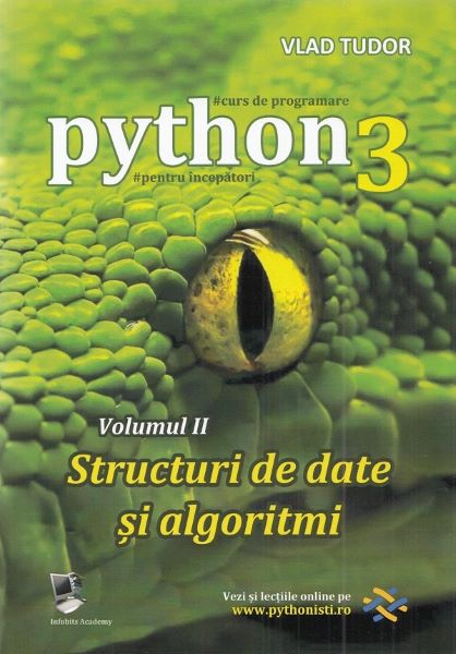 Cartea Curs de programare in Python3 Vol.2: Structuri de date si algoritmi