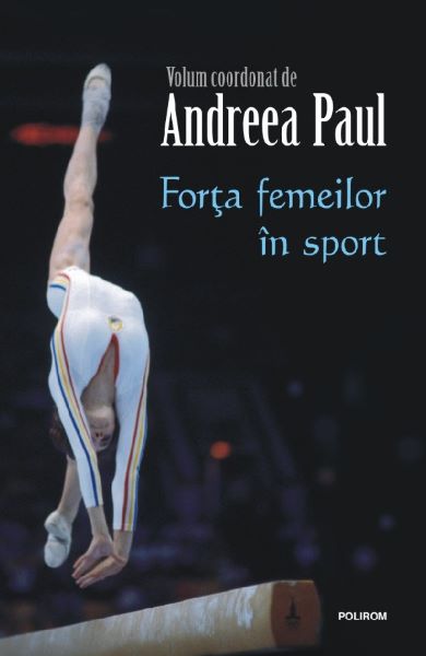 Cartea Forta femeilor in sport de Andreea Paul