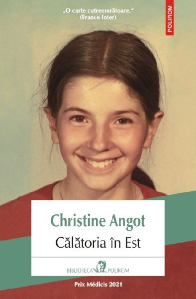 Cartea Calatoria in Est de Christine Angot