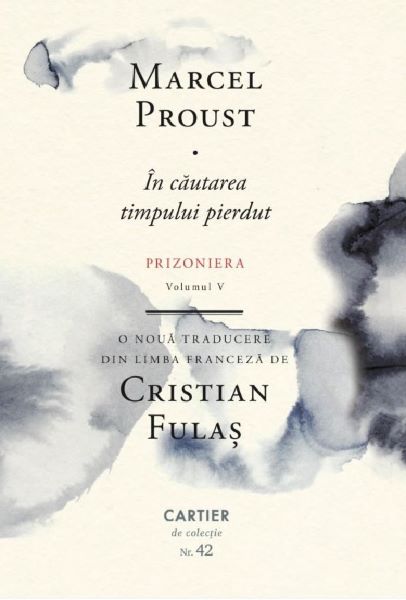 Cartea In cautarea timpului pierdut Vol.5: Prizoniera de Marcel Proust