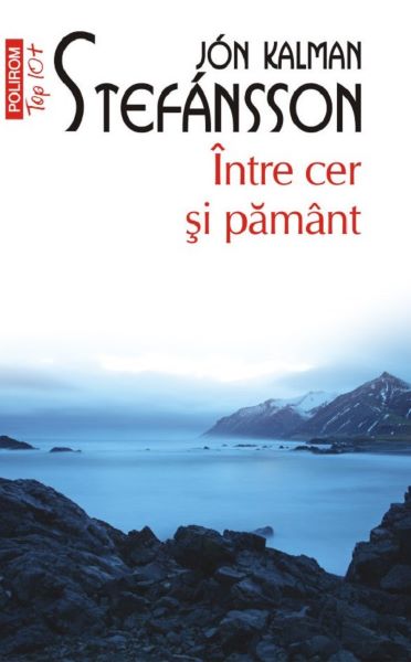 Cartea Intre cer si pamant de Jon Kalman Stefansson