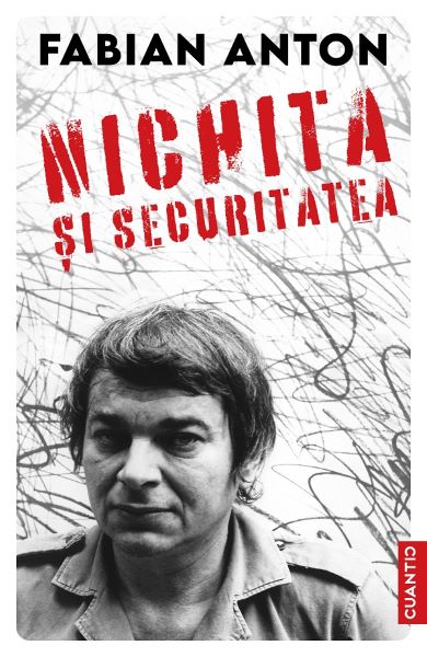 Cartea Nichita si securitatea de Fabian Anton