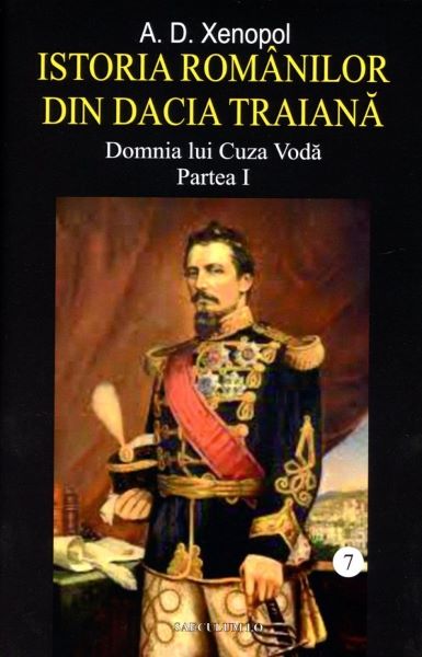 Cartea Istoria romanilor din Dacia Traiana Vol.7 Partea 1 de Istoria romanilor din Dacia Traiana Vol.7 Partea 1
