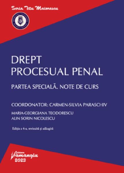 Cartea Drept procesual penal. Partea speciala. Note de curs Ed.4