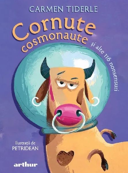 Cartea Cornute cosmonaute si alte 116 nonsensuri de Carmen Tiderle