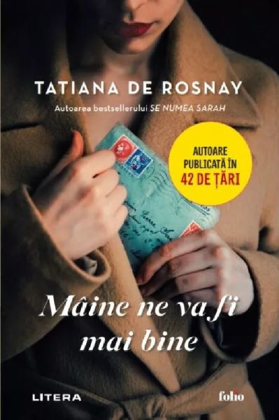 Cartea Maine ne va fi mai bine de Tatiana de Rosnay