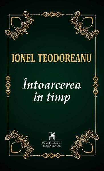 Cartea Intoarcerea in timp de Ionel Teodoreanu