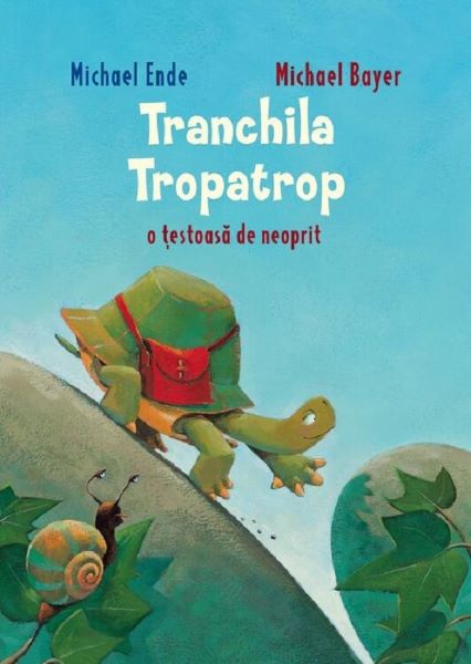 Cartea Tranchila Tropatrop. O testoasa de neoprit de Michael Ende