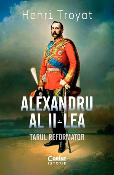 Cartea Alexandru al II-lea. Tarul reformator de Alexandru al II-lea. Tarul reformator