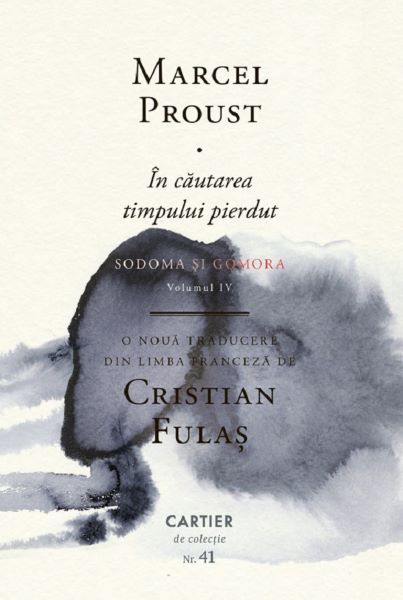 Cartea In cautarea timpului pierdut Vol.4: Sodoma si Gomora de Marcel Proust