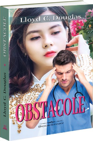 Cartea Obstacole de Lloyd C. Douglas