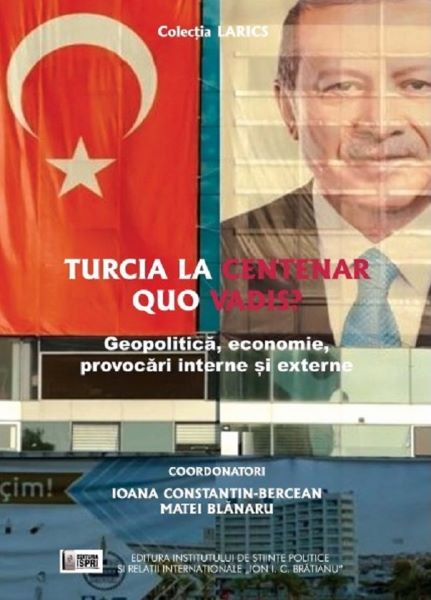 Cartea Turcia la centenar. Quo vadis? de Turcia la centenar. Quo vadis?