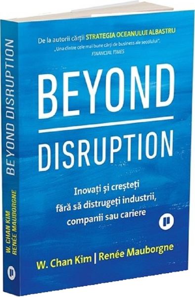 Cartea Beyond Disruption de W. Chan Kim