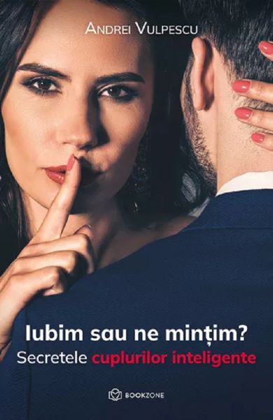 Cartea Iubim sau ne mintim? de Iubim sau ne mintim?