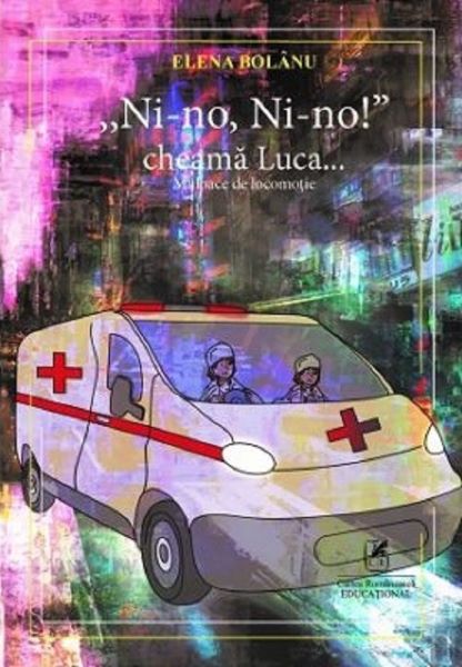 Cartea Ni-no, Ni-no! cheama Luca. Mijloace de locomotie de Elena Bolanu