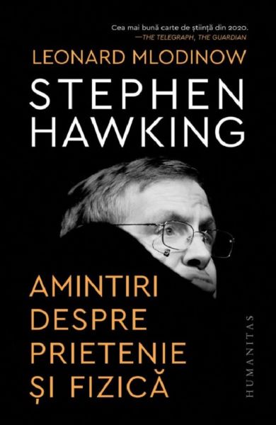 Cartea Amintiri despre prietenie si fizica de Stephen Hawking