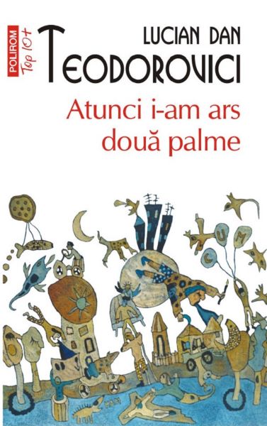 Cartea Atunci i-am ars doua palme