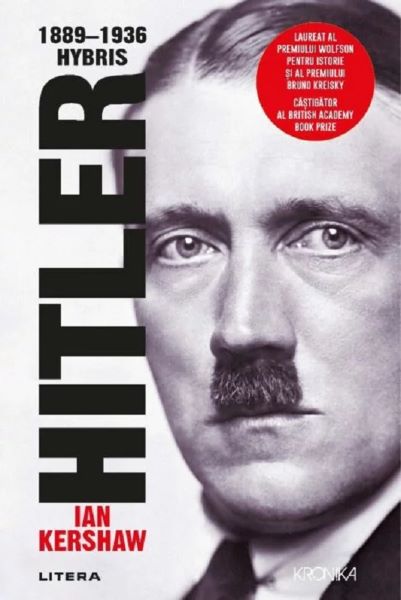 Cartea Hitler 1889-1936: Hybris de Ian Kershaw