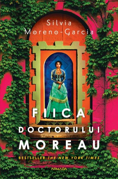 Cartea Fiica doctorului Moreau de Silvia Moreno-Garcia