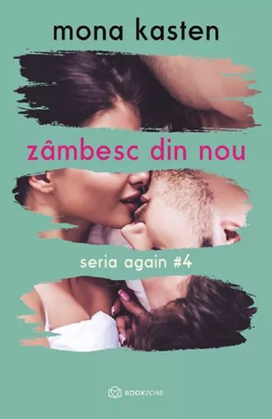 Cartea Zambesc din nou. Seria Again Vol.4 de Mona Kasten