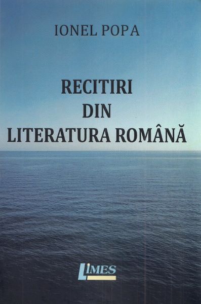 Cartea Recitiri din literatura romana de Ionel Pop