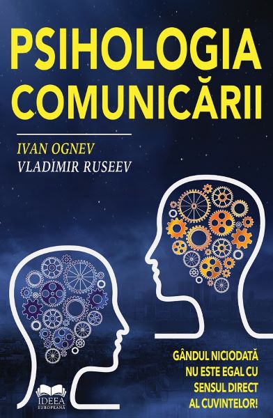 Cartea Psihologia comunicarii de Psihologia comunicarii