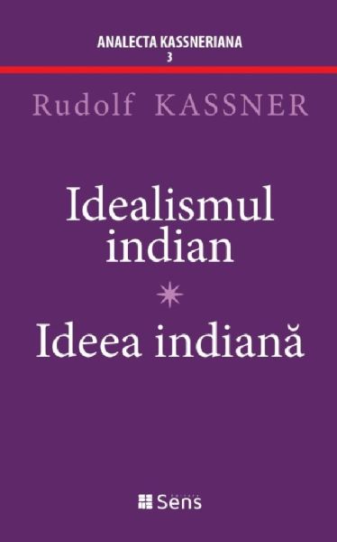 Cartea Idealismul indian. Ideea indiana de Idealismul indian. Ideea indiana