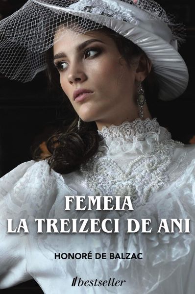 Cartea Femeia la treizeci de ani de Honore de Balzac