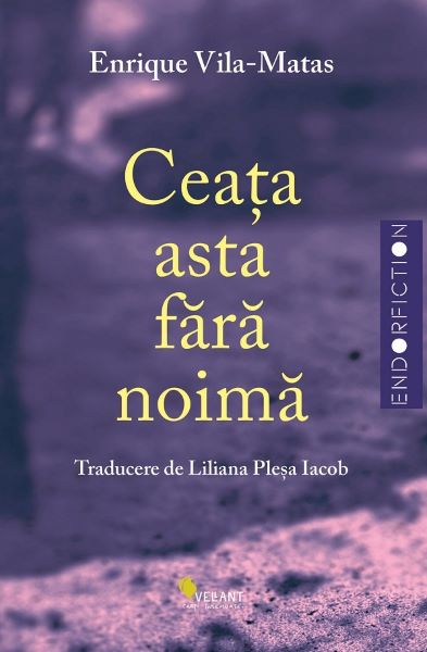 Cartea Ceata asta fara noima de Ceata asta fara noima